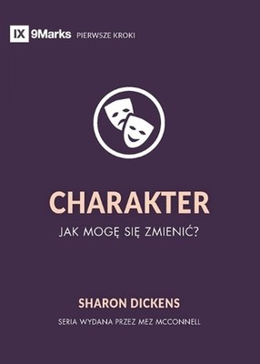 Character / CHARAKTER: How Do I Change? / JAK MOG? SI? ZMIENI?? by Sharon Dicken