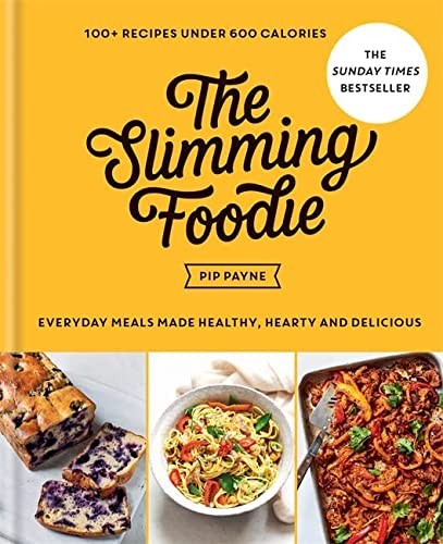 The Slimming Foodie 100+ recipes under 600 calories By Pip Payne Book | Payne Pi - Image 8