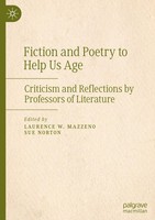 Fiction And Poetry To Help Us Age Laurence W. Mazzeno