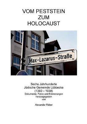 Vom Peststein zum Holocaust: Sechs Jahrhunderte Judische Gemeinde ...