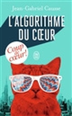 L'algorithme du coeur [French] by Jean-Gabriel Causse [Paperback]