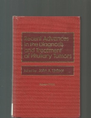 Recent advances in the diagnosis and treatment of pituitary Buch Raven Press