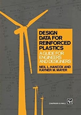 Design Data for Reinforced Plastics : A Guide for Engineers and D