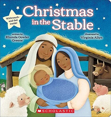 Christmas in the Stable: A touch-and-feel bo by Gowler Greene, Rhonda 1338714546