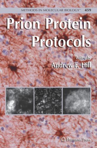 Prion Protein Protocols  1234 - Hill, Andrew F