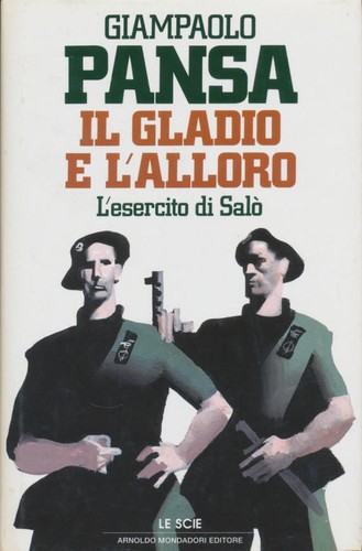 Il gladio e l'alloro : l'esercito di Salo - 第 1/1 張圖片