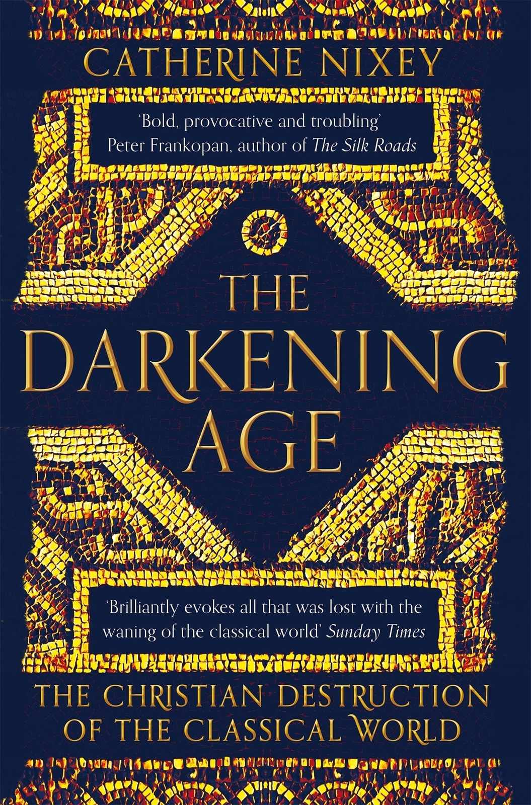 Thumbnail - Catherine Nixey / The Darkening Age / 9781509816071