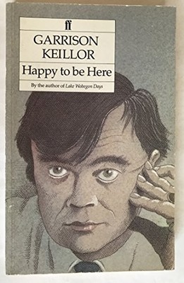 Happy to be Here - Keillor, Garrison