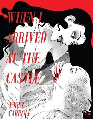 E.M. Carroll When I Arrived at the Castle (Taschenbuch)