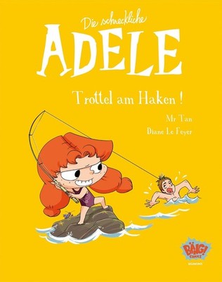 Die schreckliche Adele 12: Trottel am Haken