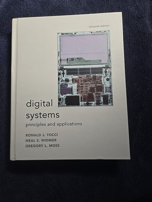 Digital Systems : Principles and Applications by Greg Moss, Ronald J. Tocci and