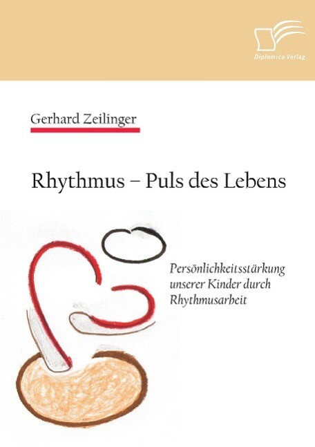 Thumbnail - Rhythmus ¿ Puls Des Lebens: Persönlichkeitsstärkung Unserer Kinder