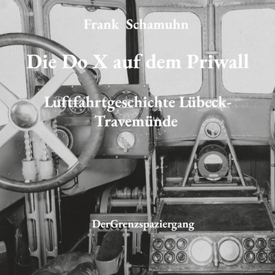 Frank Schamuhn | Die Do X auf dem Priwall | Taschenbuch | Deutsch (2025) | 62 S.