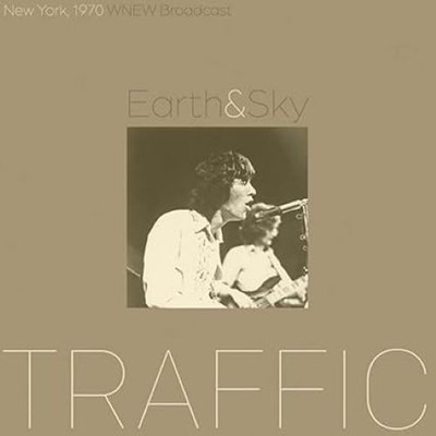 Traffic - Earth & Sky - New York Live 1970  (Ltd Ed CD)