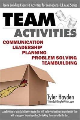 Team Building Events and Activities for Managers - T.E.A.M. Series: Communicatio