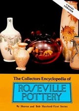 The Collectors Encyclopedia of ROSEVILLE POTTERY - First Series