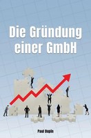 Paul Dupin | Die GrüNdung Einer Gmbh | Taschenbuch | Deutsch (2024) | 88 S.