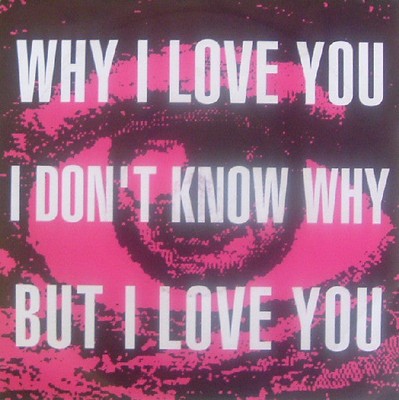 Oo La La - Why I Love You, I Don't Know Why, But I Love You