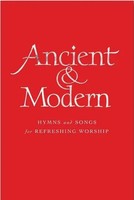 Ancient And Modern Full Music Edition | Hymns And Songs For Refreshing Worship