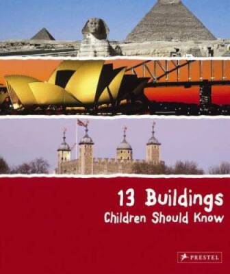 13 Buildings Children Should Know - Hardcover By Roeder, Annette - GOOD