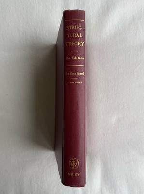 Structural Theory by Sutherland & Bowman - 4th Edition 1950 HC Wiley Good
