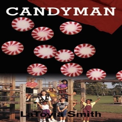 Candyman Latoyia Smith Paperback Author Solutions Inc