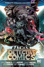 BATMAN: DETECTIVE COMICS: THE REBIRTH DELUXE EDITION BOOK By James Tynion & Eddy
