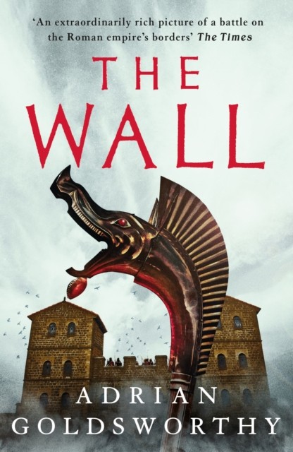 The Wall by Adrian Goldsworthy (Paperback Book)