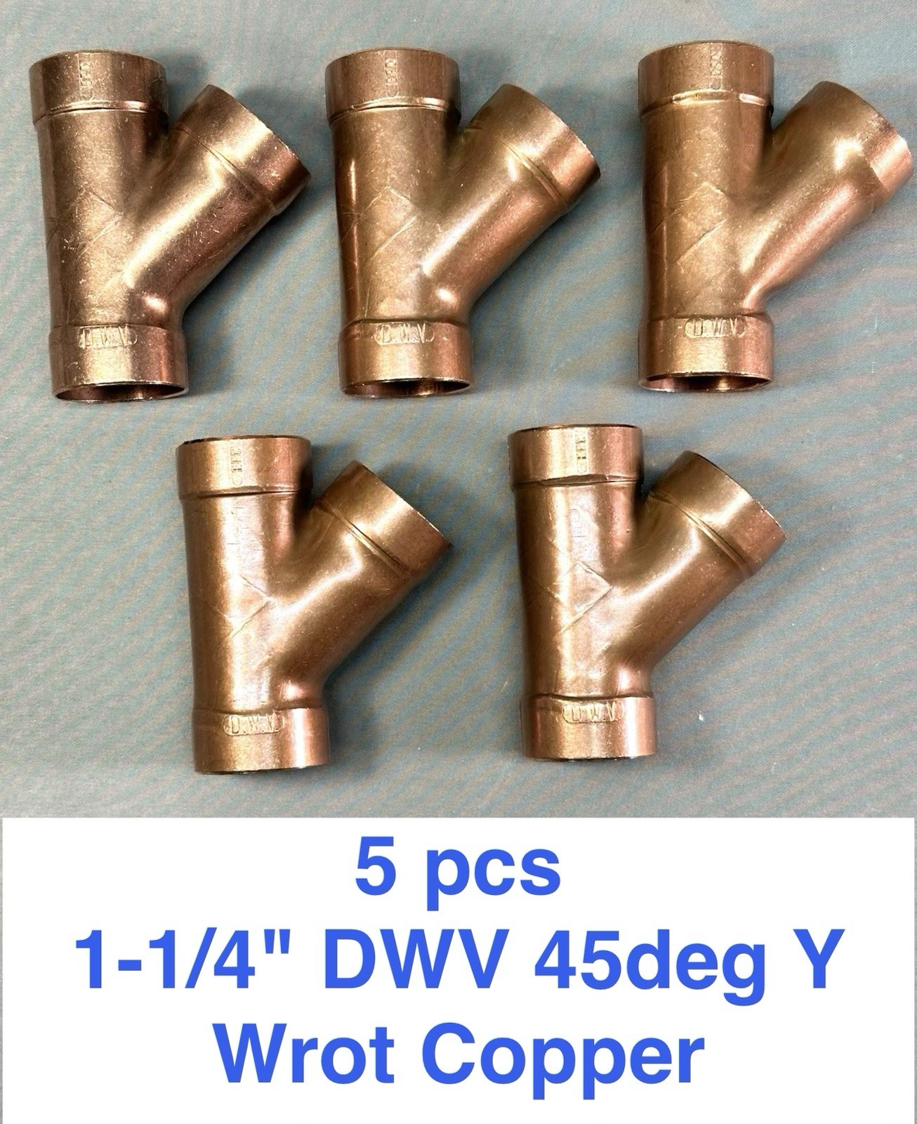 Qty 5 1-1/4" CDWV WYE 45 DWV WROT COPPER PIPE FITTING USA ELKHART Model 310 EPC