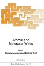 C. Joachim (u. a.) | Atomic and Molecular Wir...