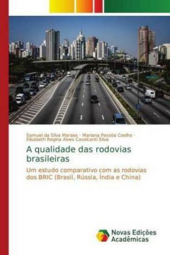 Thumbnail - A Qualidade Das Rodovias Brasileiras Um Estudo Comparativo Com As