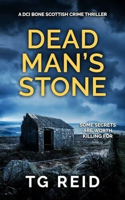 Dead Man's Stone: A DCI Bone Scottish Crime Buch Independently published