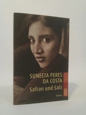 saffron and salt. da Costa, Suneeta Peres: