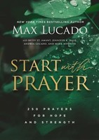 Max Lucado | Start With Prayer | Buch | Englisch (2022) | Gebunden