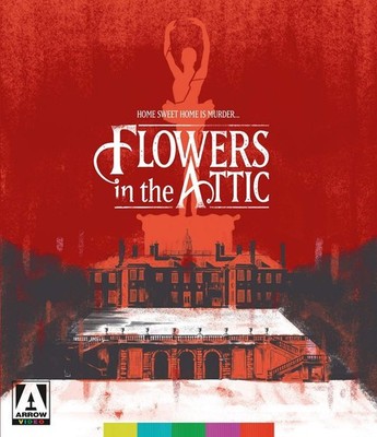 Flowers in the Attic Blu-ray Arrow Video VC Andrews Gothic Horror New Sealed