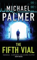 The Fifth Vial Michael Palmer Taschenbuch Englisch 2007 Arrow Ean 9780099489764