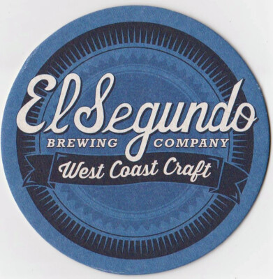 El Segundo Brewing Co  Beer Coaster El Segundo CA
