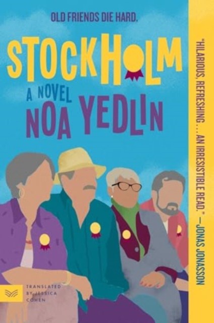 Stockholm A Novel by Noa Yedlin (Paperback Book)