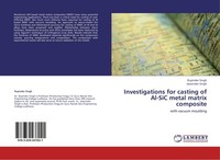 Investigations For Casting Of Al-Sic Metal Matrix Composite Rupinder Singh