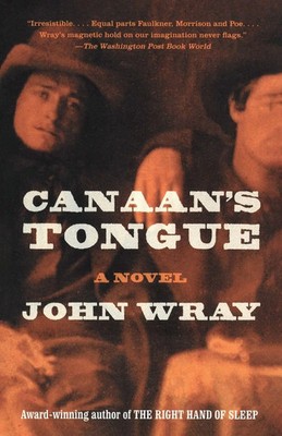 Canaan's Tongue John Wray Taschenbuch Einband - flex.(Paperback) Englisch 2006
