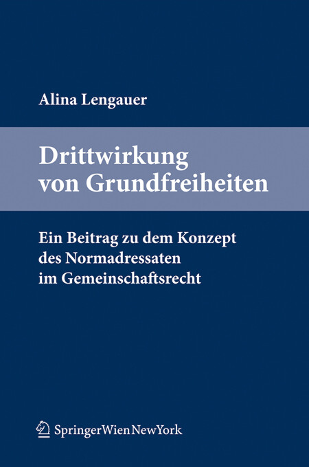 Alina Lengauer / Drittwirkung Von Grundfreiheiten.