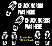 Chuck Norris was Here Two 7" Vinyl Decal Car Truck Tumbler Laptop Tablet Window