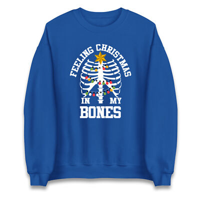 Felling Christmas in My Bones Sweatshirt, Offensiver Weihnachtspullover, Ugly Jumper