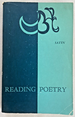   Reading Poetry Part 4 of Reading Literature Joseph Satin Vintage 1964  