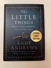 The Little Things Signed & Autographed - Hardcover By Andy Andrews 2017