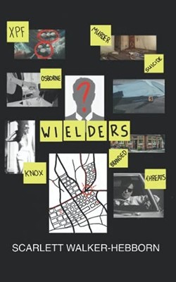 Wielders By Scarlett Lily Walker-Hebborn