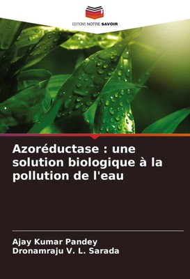 Azoréductase : une solution biologique à la pollution de l'eau Pandey (u. a.)
