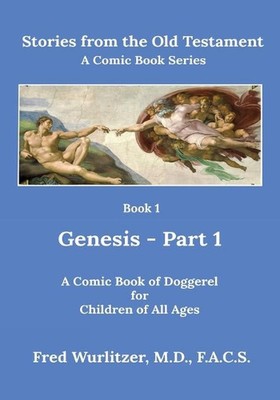 Stories from the Old Testament - Book 1: Genesis - Part 1 by Fred Wurlitzer (Eng
