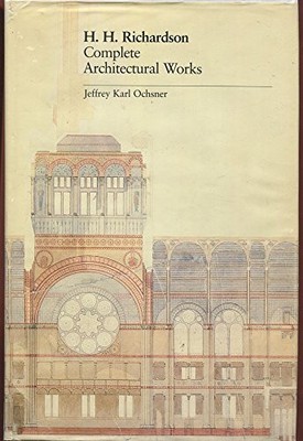 H.H. Richardson, complete architectural works