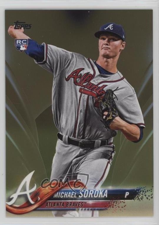 2018 Topps Update Gold 701/2018 Michael Soroka Mike Soroka #US68 11o2